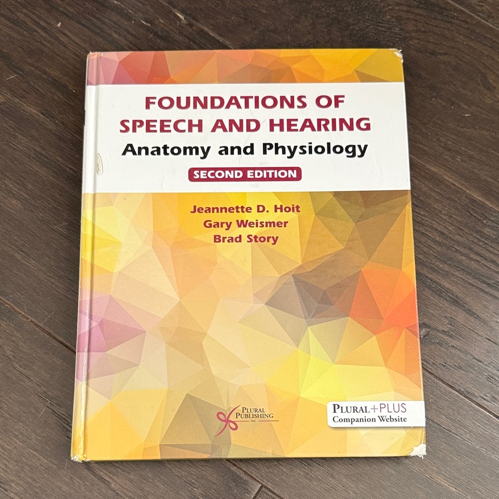 Foundations of speech and hearing anatomy and physiology 2nd edition